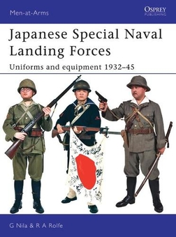 Бумажная книга «Japanese Special Naval Landing Forces: Uniforms and equipment 1932–45», авторов Гэри Нила, Роберт А. Рольф - фото №1 - миниатюра