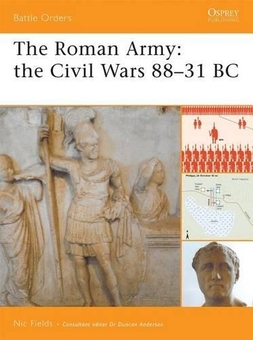 Паперова книга «The Roman Army: The Civil Wars 88–31 BC», автор Нік Філдс - фото №1 - мініатюра