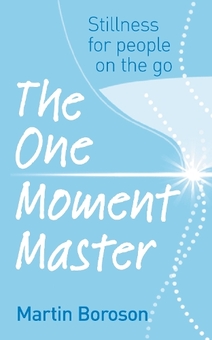 Бумажная книга «The One Moment Master : Stillness for people on the go», автор Мартин Боросон - фото №1 - миниатюра
