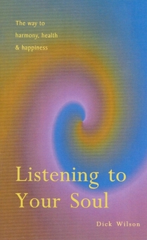 Бумажная книга «Listening To Your Soul», автор Дик Уилсон - фото №1 - миниатюра