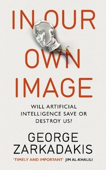 Паперова книга «In Our Own Image», автор Джордж Заркадакіс - фото №1 - мініатюра
