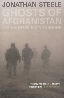 Паперова книга «Ghosts of Afghanistan», автор Джонатан Стіл - фото №1 - мініатюра
