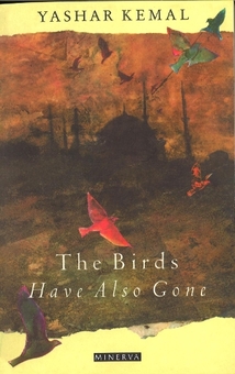 Бумажная книга «Birds Have Also Gone», автор Яшар Кемаль - фото №1 - миниатюра
