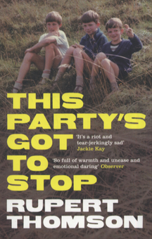 Паперова книга «This Party's Got To Stop», автор Руперт Томсон - фото №1 - мініатюра