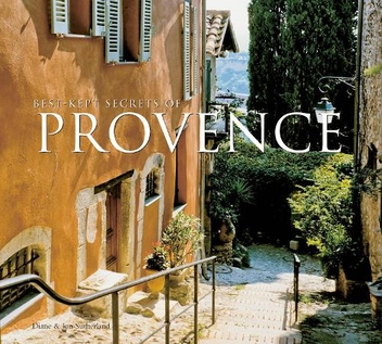 Бумажная книга «Best-Kept Secrets of Provence», авторов Диана Сазерленд, Джон Сазерленд - фото №1 - миниатюра