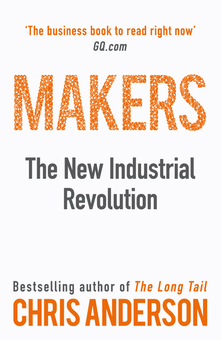 Бумажная книга «Makers: The New Industrial Revolution», автор Крис Андерсон - фото №2 - миниатюра