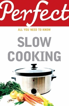 Паперова книга «Perfect Slow Cooking», автор Елізабет Браун - фото №1 - мініатюра
