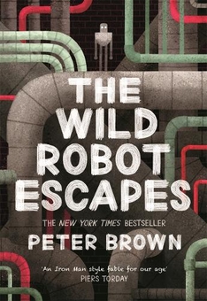 Бумажная книга «The Wild Robot Escapes», автор Питер Браун - фото №1 - миниатюра