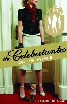 Паперова книга «Celebutantes: On the Avenue», автор Антоніо Пальярулоло - фото №1 - мініатюра