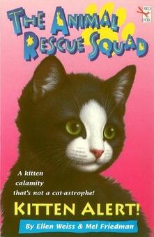 Бумажная книга «The Animal Rescue Squad - Kitten Alert», авторов Эллен Вайс, Мел Фридман - фото №1 - миниатюра