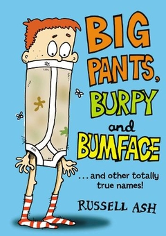 Бумажная книга «Big Pants, Burpy and Bumface», автор Рассел Эш - фото №1 - миниатюра