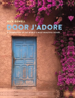 Бумажная книга «Door J'Adore. A celebration of the world's most beautiful doors», автор Ник Роуэлл - фото №1 - миниатюра