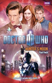 Бумажная книга «Doctor Who: Hunter's Moon», автор Пол Финч - фото №1 - миниатюра