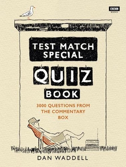 Бумажная книга «The Test Match Special Quiz Book», автор Дэн Уоделл - фото №1 - миниатюра