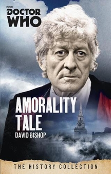 Бумажная книга «Doctor Who: Amorality Tale», автор Дэвид Бишоп - фото №1 - миниатюра