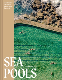 Бумажная книга «Sea Pools: 66 Salt Water Sanctuaries from Around the World», автор Крис Ромер-Ли - фото №2 - миниатюра