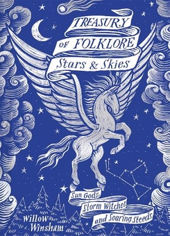 Бумажная книга «Treasury of Folklore: Stars and Skies», автор Уиллоу Уиншем - фото №1 - миниатюра