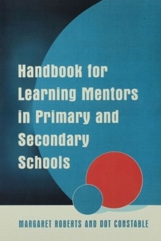 Бумажная книга «Handbook for Learning Mentors in Primary and Secondary Schools», авторов Дот Констебл, Маргарет Робертс - фото №1 - миниатюра