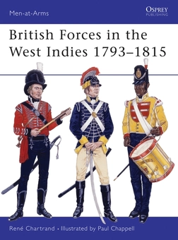 Бумажная книга «British Forces in the West Indies 1793–1815», автор Рене Шартран - фото №1 - миниатюра