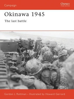 Бумажная книга «Okinawa 1945. The last battle», автор Гордон Л. Роттмэн - фото №2 - миниатюра