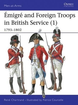 Бумажная книга «Émigré and Foreign Troops in British Service, 1793–1802», автор Рене Шартран - фото №1 - миниатюра