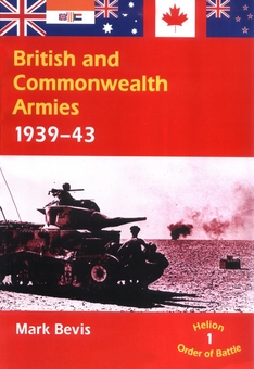 Бумажная книга «British and Commonwealth Armies 1939-43. Volume 1», автор Марк Бевис - фото №1 - миниатюра
