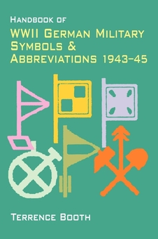 Бумажная книга «Handbook of WWII German Military Symbols & Abbreviations 1943-45», автор Терри Бут - фото №1 - миниатюра