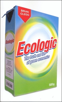 Бумажная книга «Ecologic: The Truth and Lies of Green Economics», автор Брайан Клегг - фото №1 - миниатюра