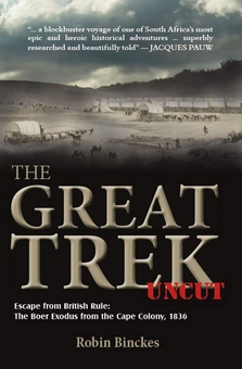 Бумажная книга «The Great Trek Uncut. Escape from British Rule: The Boer Exodus from the Cape Colony 1836», автор Робин Бинкес - фото №2 - миниатюра