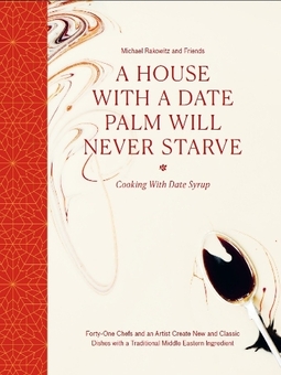 Бумажная книга «A House with a Date Palm Will Never Starve», автор Майкл Раковиц - фото №1 - миниатюра