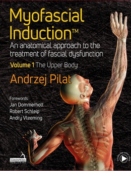 Бумажная книга «Myofascial Induction™ 2-volume set: An Anatomical Approach to Fascial Dysfunction», автор Анджей Пилат - фото №2 - миниатюра