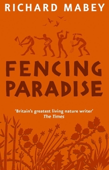 Паперова книга «Fencing Paradise: The Uses and Abuses of Plants», автор Річард Мейбі - фото №1 - мініатюра