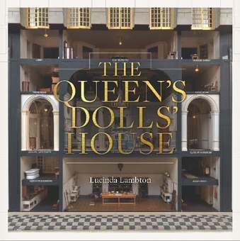 Бумажная книга «The Queen's Dolls' House», автор Люсинда Лэмбтон - фото №1 - миниатюра