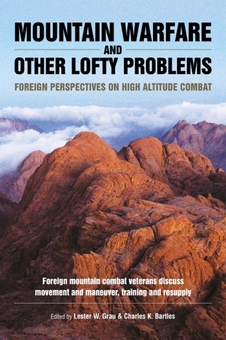 Бумажная книга «Mountain Warfare and Other Lofty Problems. Foreign Perspectives on High Altitude Combat» - фото №1 - миниатюра