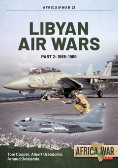 Электронная книга «Libyan Air Wars Part 2», авторов Том Купер, Альберт Грандолини, Арно Делаланд - фото №1 - миниатюра