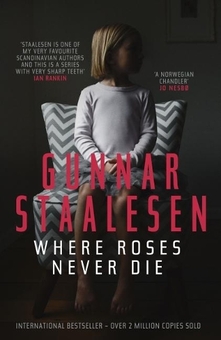 Паперова книга «Where Roses Never Die», автор Гуннар Стаалесен - фото №1 - мініатюра