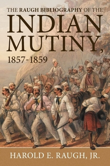 Паперова книга «The Indian Mutiny 1857-1859. A Selected Bibliography», автор Гарольд Е. Раф мол. - фото №2 - мініатюра
