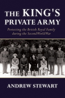 Бумажная книга «The King's Private Army. Protecting the British Royal Family during the Second World War», автор Эндрю Стюарт - фото №1 - миниатюра