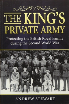 Бумажная книга «The King's Private Army. Protecting the British Royal Family during the Second World War», автор Эндрю Стюарт - фото №2 - миниатюра