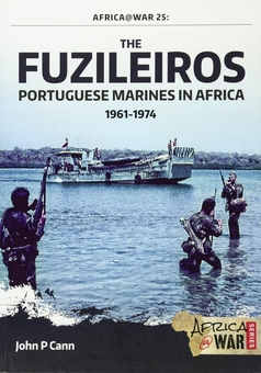 Бумажная книга «The Fuzileiros. Portuguese Marines in Africa 1961-1974», автор Джон П. Канн - фото №1 - миниатюра