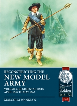 Паперова книга «Reconstructing the New Model Army. Volume 2. Regimental Lists April 1649 to May 1663», автор Малькольм Ванклін - фото №1 - мініатюра