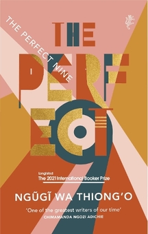 Бумажная книга «The Perfect Nine: The Epic of Gikuyu and Mumbi», автор Нгуги Ва Тхионг'о - фото №1 - миниатюра