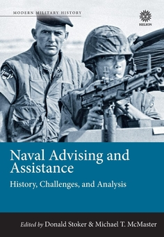 Паперова книга «Naval Advising and Assistance. History, Challenges and Analysis», авторів Майкл Т. Макмайстер, Дональд Дж. Стокер - фото №2 - мініатюра