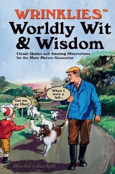 Бумажная книга «Wrinklies Worldly Wit & Wisdom: Quotes and Observations for More Mature Members», авторов Элисон Рэттл, Эллисон Вейл - фото №1 - миниатюра