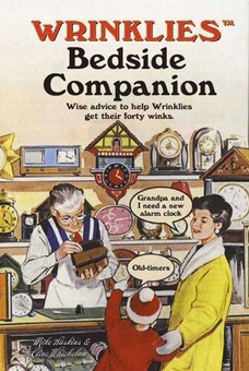 Паперова книга «Wrinklies Bedside Companion: Wise advice to help Wrinklies get their forty winks», авторів Клайв Вічелоу, Майк Хаскінс - фото №1 - мініатюра