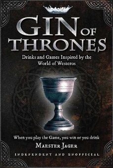 Бумажная книга «Gin of Thrones: Cocktails & drinking games inspired by the World of Westeros», автор Дэниел Беттридж - фото №1 - миниатюра