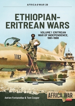 Бумажная книга «Ethiopian-Eritrean Wars. Volume 1. Eritrean War of Independence, 1961-1988», авторов Адриан Фонтанеллаз, Том Купер - фото №1 - миниатюра