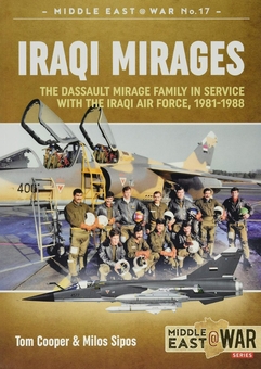 Бумажная книга «Iraqi Mirages. The Dassault Mirage Family in Service with Iraqi Air Force 1981-1988», авторов Том Купер, Милош Сипос - фото №1 - миниатюра