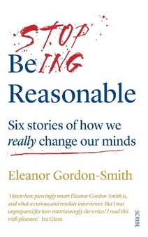 Бумажная книга «Stop Being Reasonable», автор Элеанор Гордон-Смит - фото №1 - миниатюра