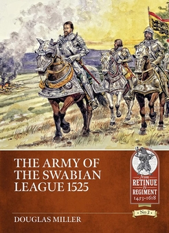 Паперова книга «The Army of the Swabian League 1525», автор Дуглас Міллер - фото №1 - мініатюра